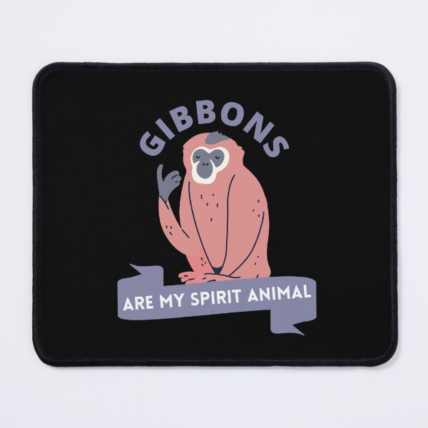 Item preview, Gibbons are my spirit animal designed and sold by GasconyPassion.