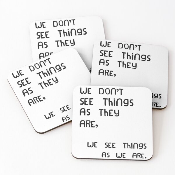 Item preview, We don't see things as they are, we see them as we are - quote designed and sold by OmniArtStudio.