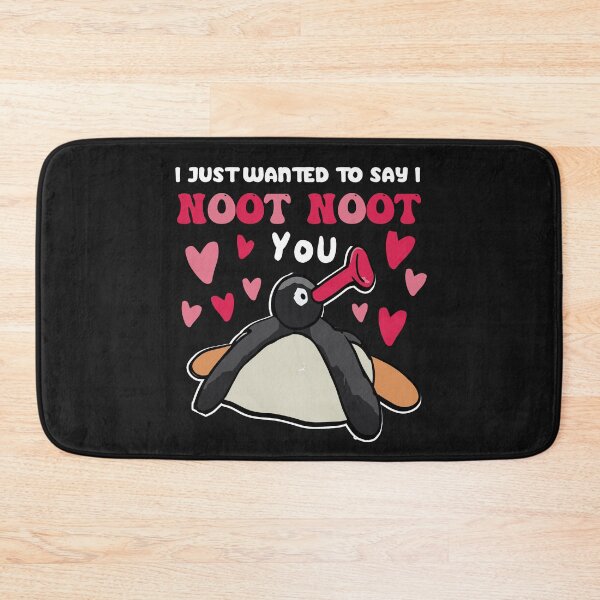 Item preview, I Just Wanted to Say I NOOT NOOT You - Penguin For Men Women designed and sold by Pitchou07.