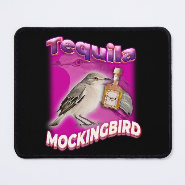 Item preview, TEQUILA MOCKINGBIRD - Funny pun for Tequila lovers designed and sold by SpartanDStore.