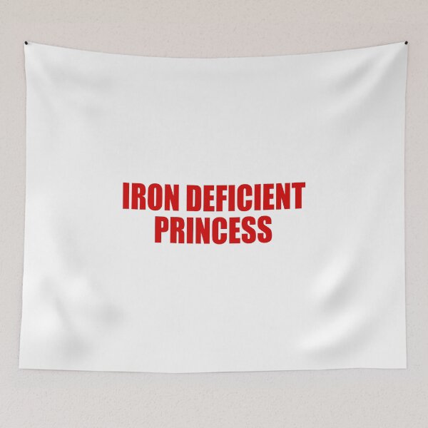 Item preview, Iron Deficient Princess designed and sold by TwoLosers.
