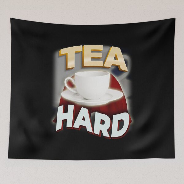 Item preview, TEA HARD! - Funny pun for Tea lovers designed and sold by SpartanDStore.