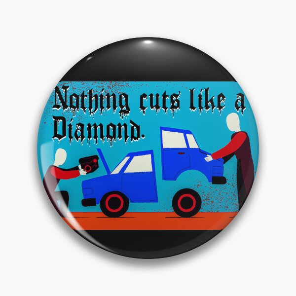 Item preview, Nothing Cuts Like Diamonds designed and sold by Rembrandtq.
