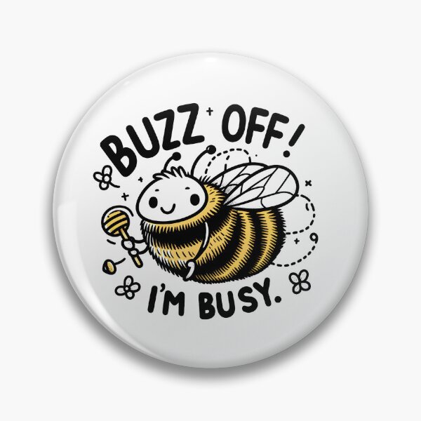 Item preview, Bumblebee: Buzz Off! I'm busy. designed and sold by Dungeon-Depot.