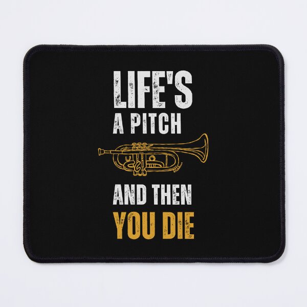 Item preview, Trumpet Life's a pitch and then you die designed and sold by annoying-shirts.