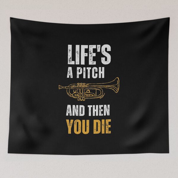 Item preview, Trumpet Life's a pitch and then you die designed and sold by annoying-shirts.