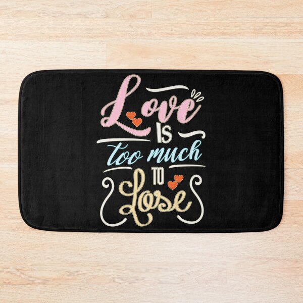 Item preview, Love is too much to lose, Decorative Typography for Valentines Ambiance in Pink, Red, Cream, Blue, and White designed and sold by SplashTastic.