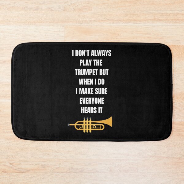 Item preview, I don't always play the trumpet but designed and sold by annoying-shirts.
