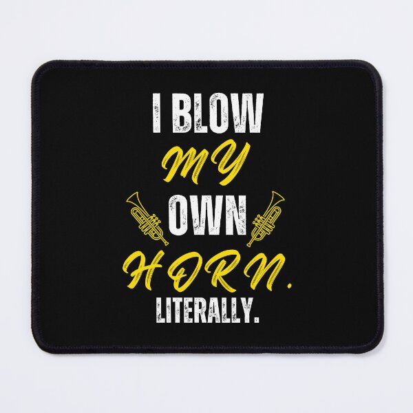 Item preview, I blow my own horn. Literally designed and sold by annoying-shirts.