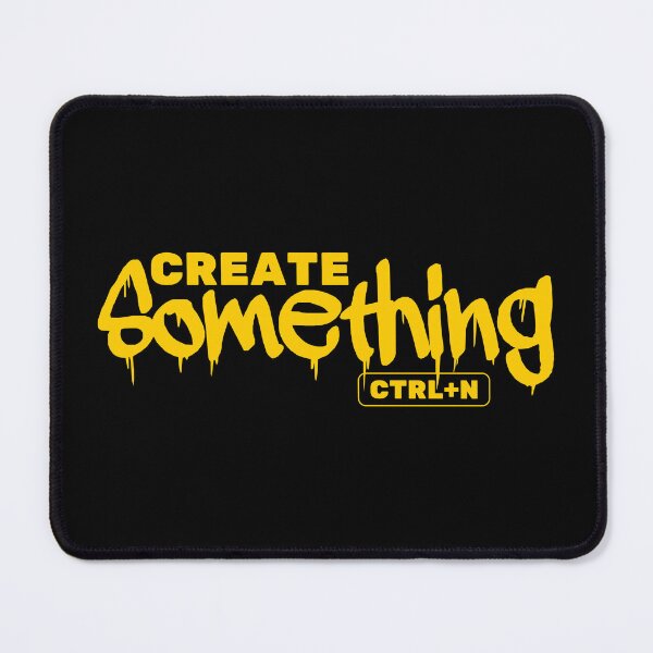 Item preview, Create Something - CTRL+N designed and sold by RemonMichel.