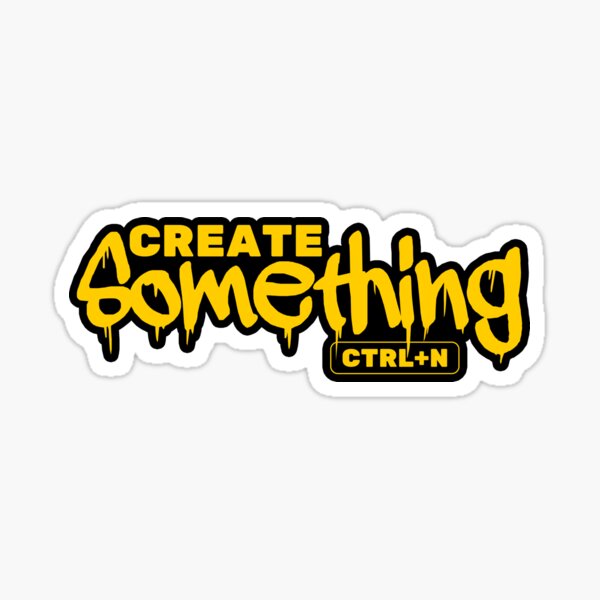 Item preview, Create Something - CTRL+N designed and sold by RemonMichel.