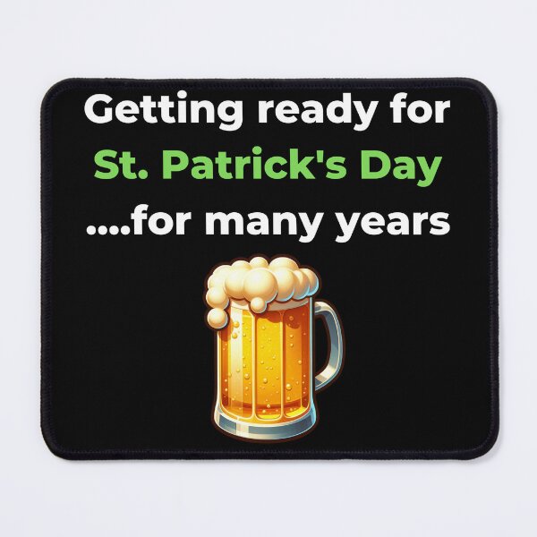 Item preview, St. Patrick's Day - Funny quote: Frothy Cheers to St. Patrick's! designed and sold by Sovi14.