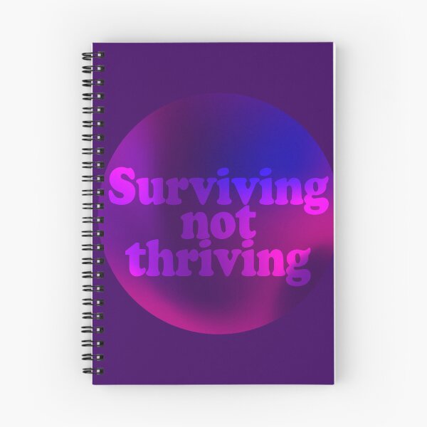 Item preview, Surviving Not Thriving designed and sold by WardenQueen.