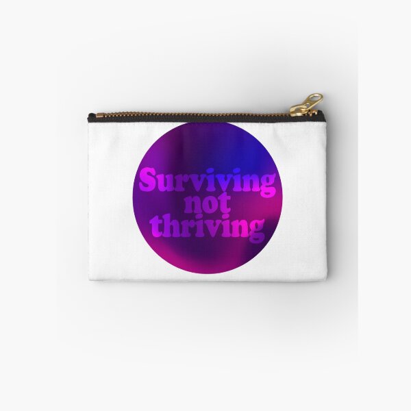 Item preview, Surviving Not Thriving designed and sold by WardenQueen.