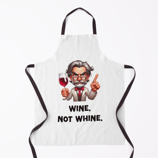 Item preview, Wine. Not Whine designed and sold by HeadTurningArt.