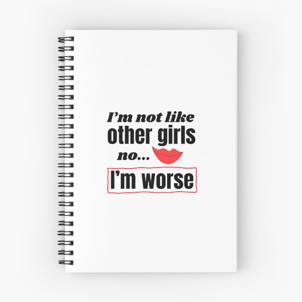 Item preview, I'm not like other girls I'm worse designed and sold by savAUNT.