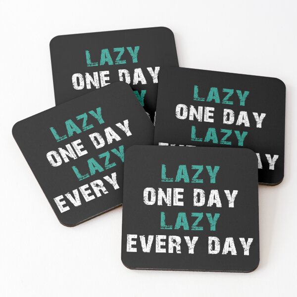 Item preview, "Lazy one day, lazy every day" for lazy people! designed and sold by SimpleCosyLifee.