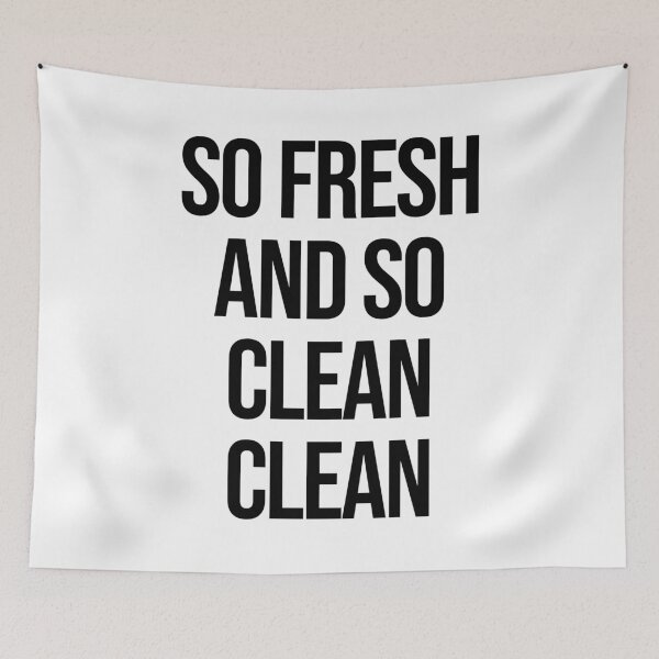 Item preview, So Fresh And So Clean quote designed and sold by Paigaam.