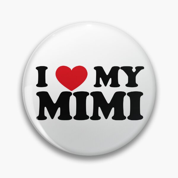 Item preview, I Love My Mimi - Grandma Nickname designed and sold by EmeraldeaArt.