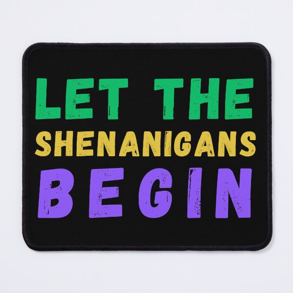 Item preview, Let the Shenanigans Begin Mardi Gras designed and sold by Azrora.