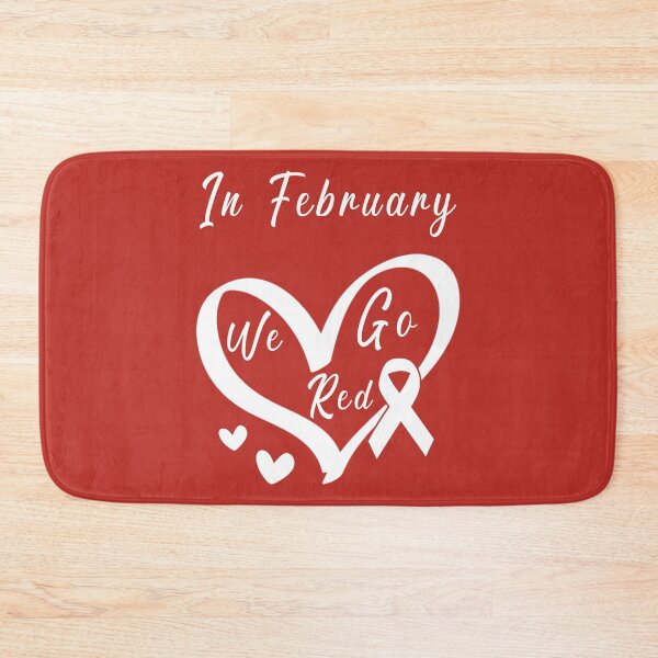 Item preview,  In February We Go Red Heart Disease Awareness designed and sold by Blok45.