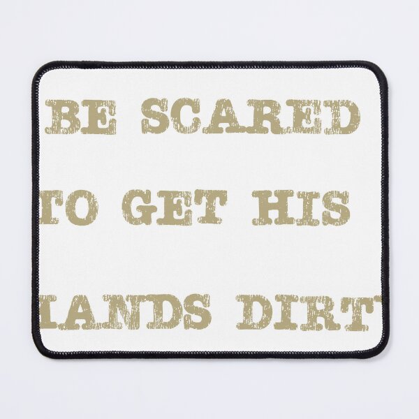 Item preview,  Mayans Dirty Hands Graphic Quote designed and sold by sundew57.