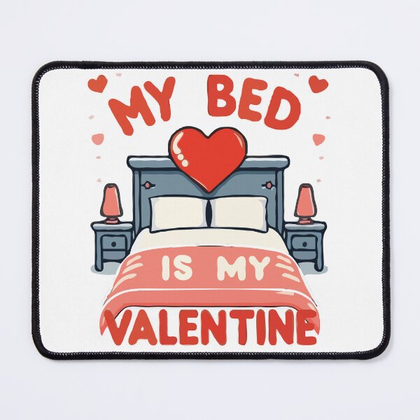 Item preview, my bed is my valentine designed and sold by Decor-Craft.