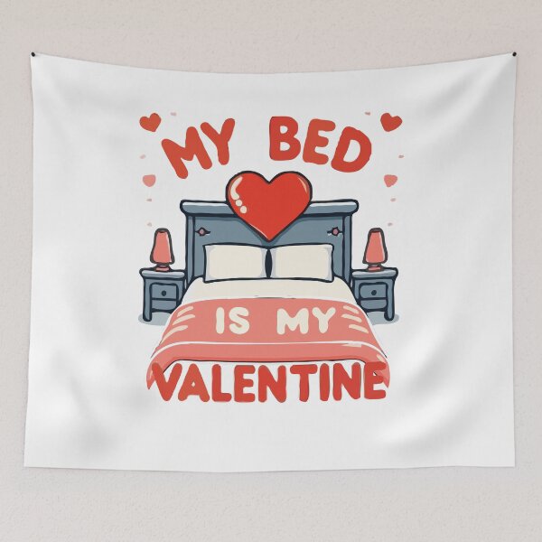 Item preview, my bed is my valentine designed and sold by Decor-Craft.