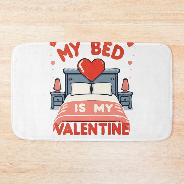 Item preview, my bed is my valentine designed and sold by Decor-Craft.