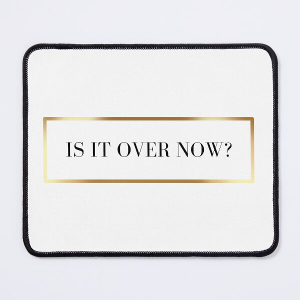 Item preview, Is It Over Now? designed and sold by yyolka.