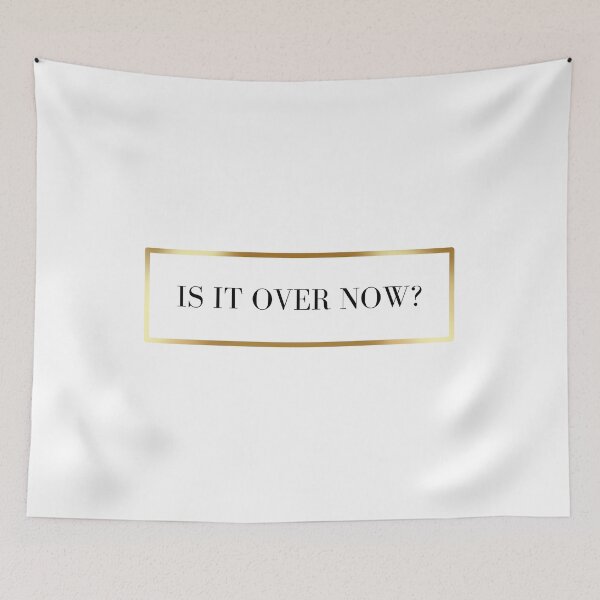 Item preview, Is It Over Now? designed and sold by yyolka.