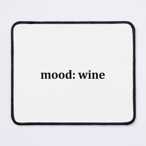 Item preview, Mood: wine designed and sold by muchhappier.