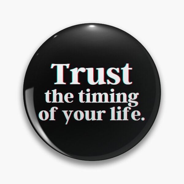 Item preview, Trust the timing of your life. designed and sold by PostiveText.
