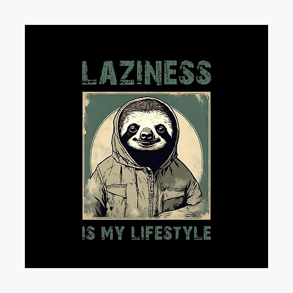 Item preview, "Laziness is my lifestyle" for lazy people! With a cute sloth animal designed and sold by SimpleCosyLifee.