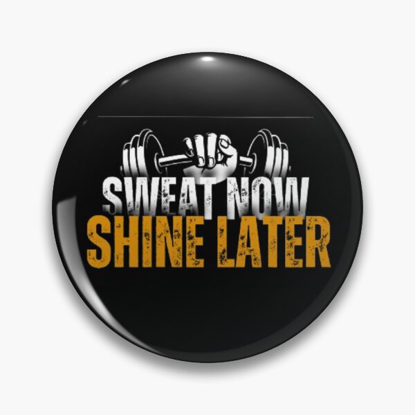 Item preview, Sweat Now, Shine Later- Fitness Motivation designed and sold by Baboki.