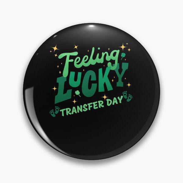 Item preview, Feeling lucky transfer day IVF embryo transfer designed and sold by Lady-Frost.
