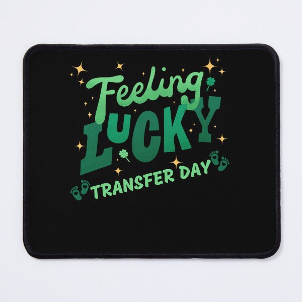 Item preview, Feeling lucky transfer day IVF embryo transfer designed and sold by Lady-Frost.