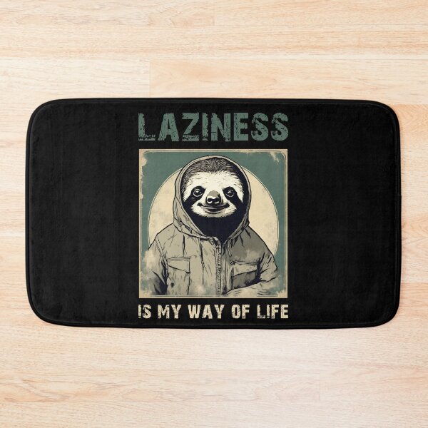 Item preview, "Laziness is my way of life" for lazy people! With a cute sloth animal designed and sold by SimpleCosyLifee.