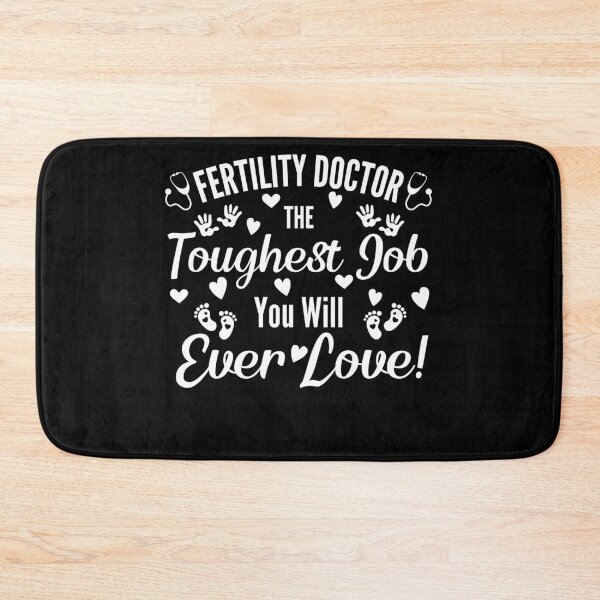 Item preview, Fertility doctor the toughest job you will ever love designed and sold by Lady-Frost.