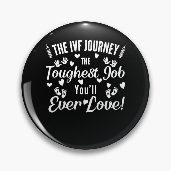 Item preview, The ivf journey the toughest job you will ever love designed and sold by Lady-Frost.
