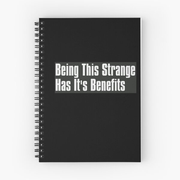 Item preview, Being This Strange Has It's Benefits designed and sold by The-Directory.