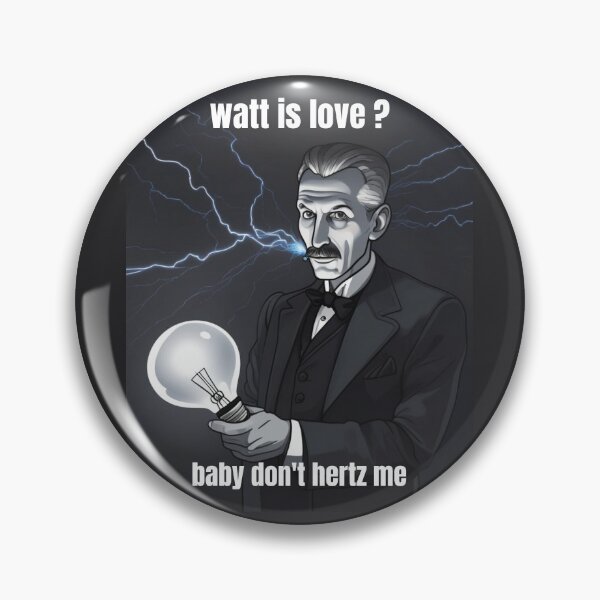 Item preview, watt is love tesla nikola tesla v1  designed and sold by DrMerlin.