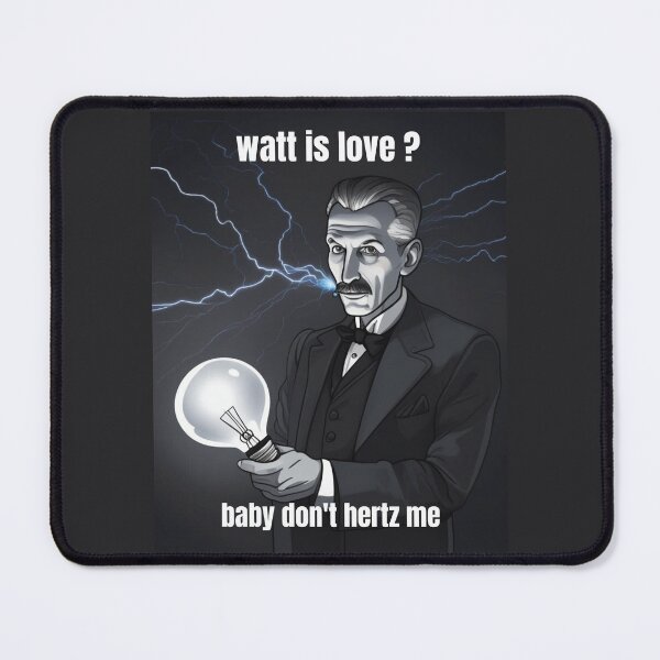 Item preview, watt is love tesla nikola tesla v1 designed and sold by DrMerlin.