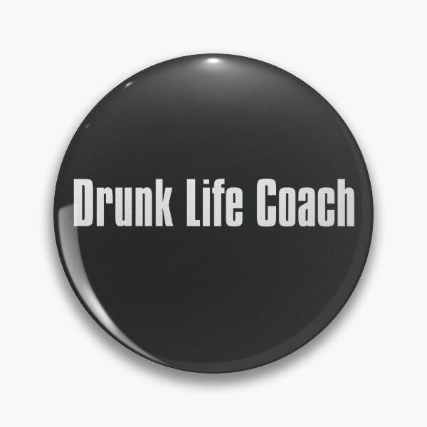 Item preview, Drunk Life Coach designed and sold by The-Directory.