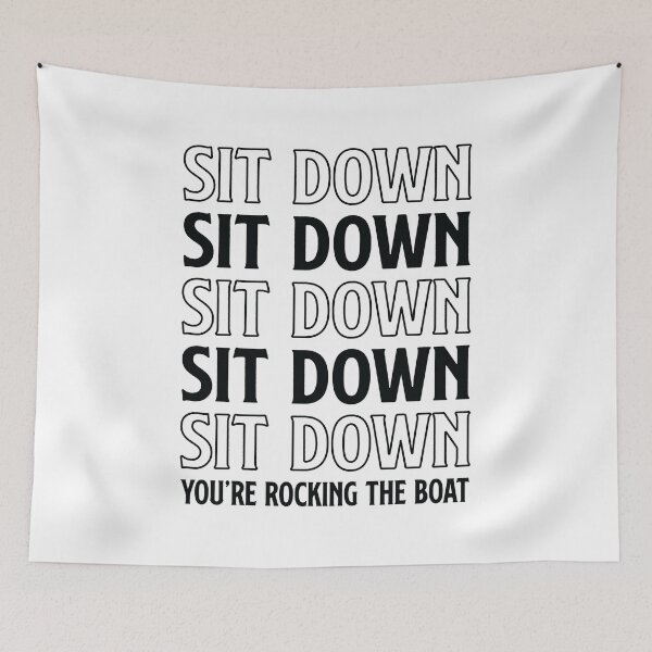 Item preview, Sit down you're rocking the boat designed and sold by lazarusheart.