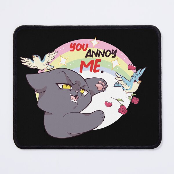 Item preview, YOU annoy ME. designed and sold by Puurrfectly.