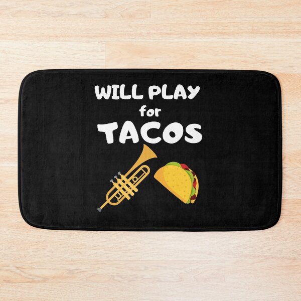 Item preview, Trumpet Will play for tacos designed and sold by annoying-shirts.