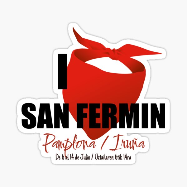 I love San Fermin en Pamplona, Navarra Pegatina