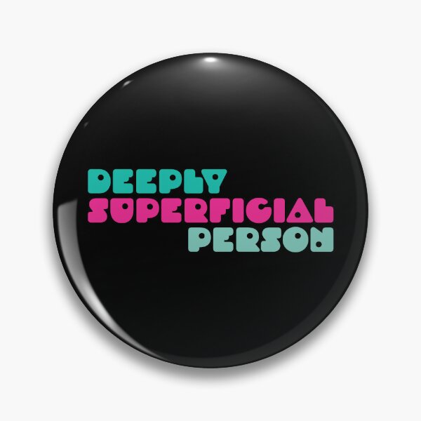 Item preview, Deeply superficial person designed and sold by lazarusheart.