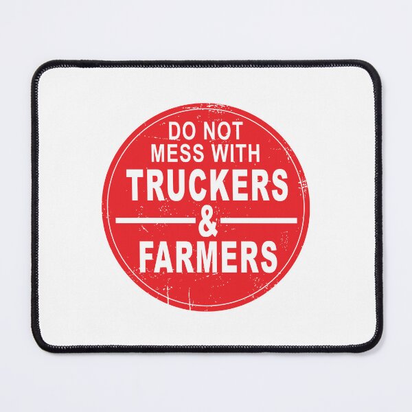 Item preview, Do Not Mess with Truckers and Farmers designed and sold by TaraGbear.